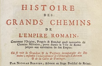 HISTOIRE DES GRANDS CHEMINS DE L'EMPIRE ROMAIN